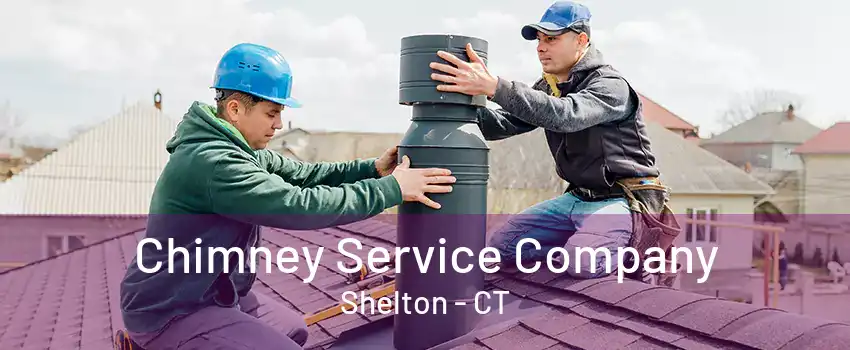 Chimney Service Company Shelton - CT