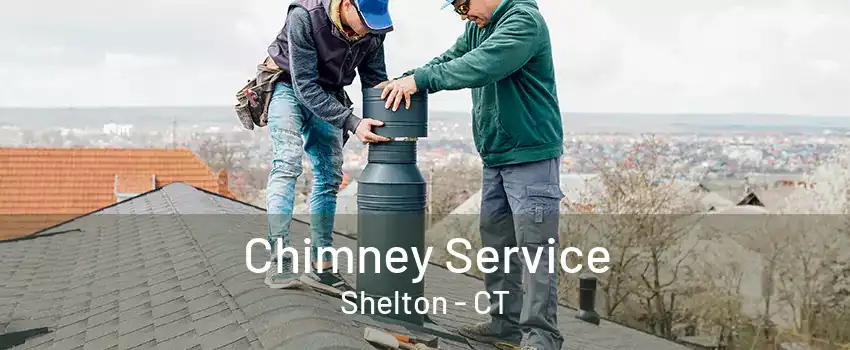 Chimney Service Shelton - CT