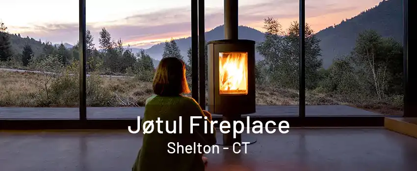 Jøtul Fireplace Shelton - CT